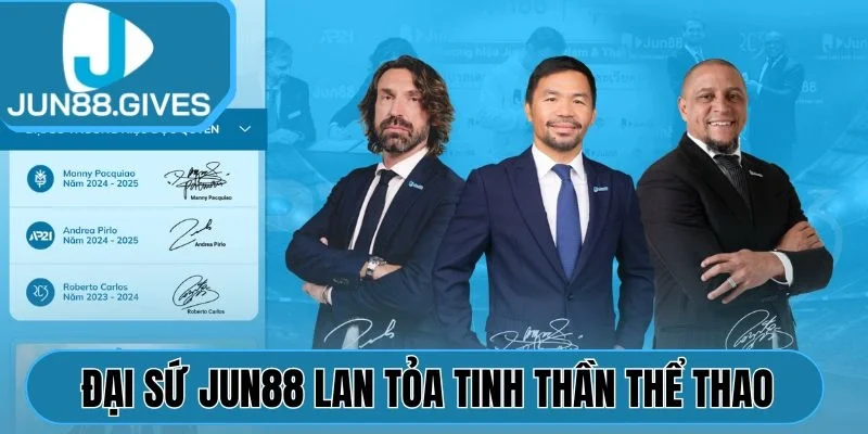 Đại sứ Jun88 lan tỏa tinh thần bất diệt của thể thao