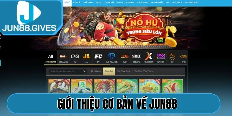 Thông tin cơ bản về Jun88