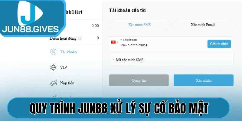 Quy trình Jun88 xử lý sự cố bảo mật