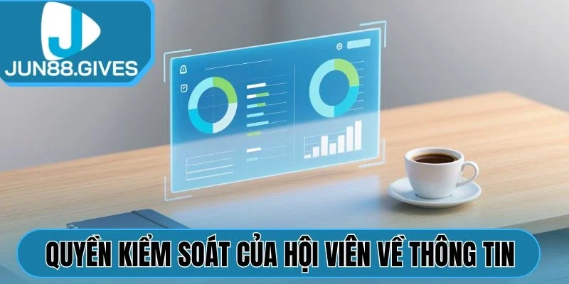 Quyền kiểm soát của khách hàng về thông tin