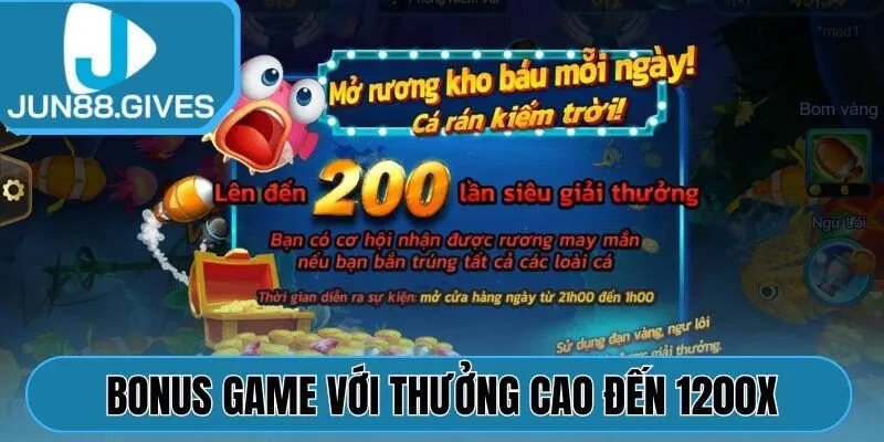 Bonus game với thưởng cao đến 1200x
