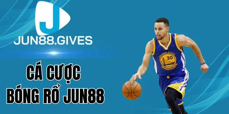 Top kèo ngon tại bóng rổ Jun88