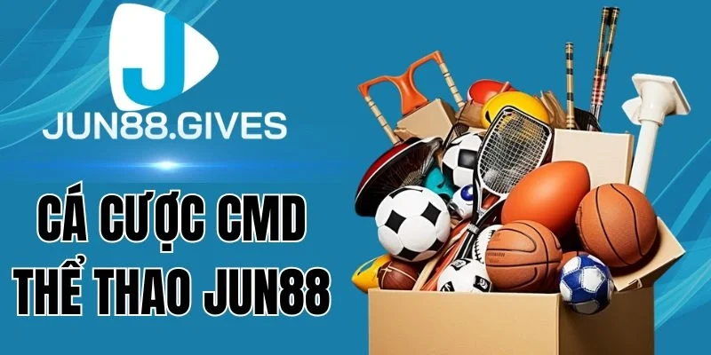 Ký hiệu kèo cá cược CMD thể thao Jun88