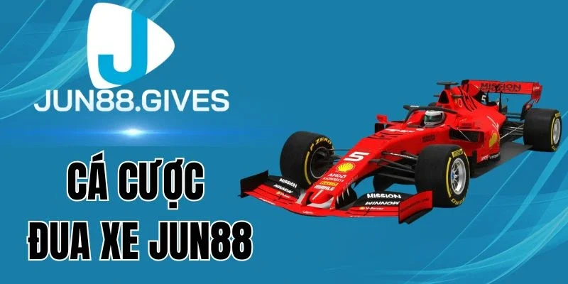 Chú ý khi cá cược đua xe Jun88