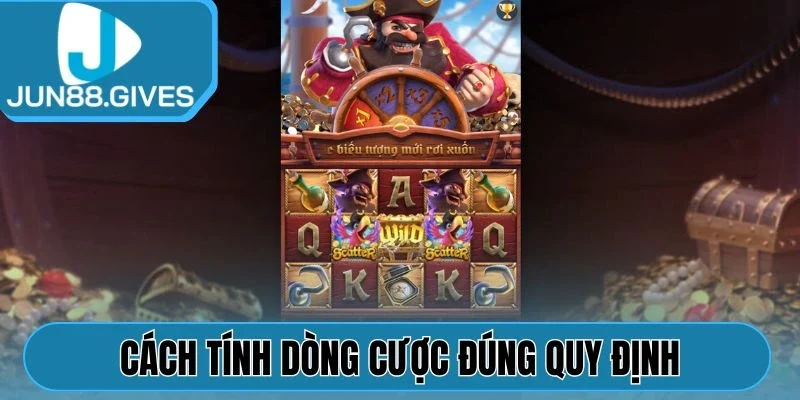 Cách tính dòng cược đúng quy định