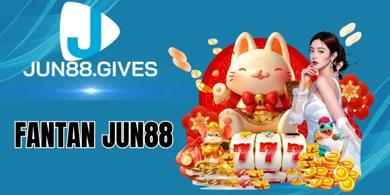 Tỷ lệ thưởng quy định Fantan Jun88