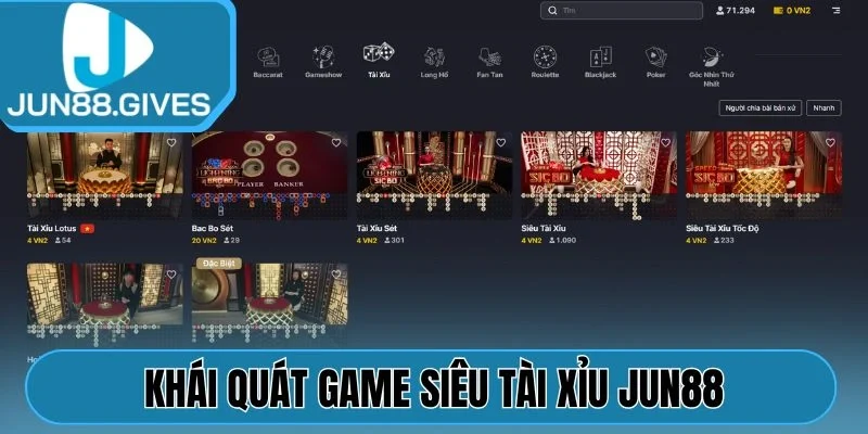 Khái quát game Siêu Tài Xỉu Jun88