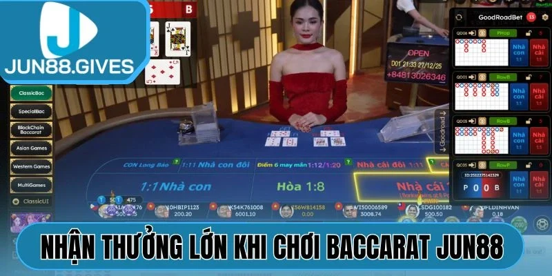 Nhận thưởng lớn khi chơi Baccarat Jun88