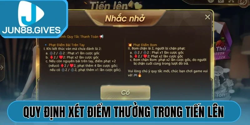Quy định xét điểm thưởng trong Tiến Lên Jun88