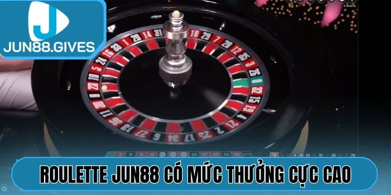 Roulette Jun88 có mức thưởng cực cao