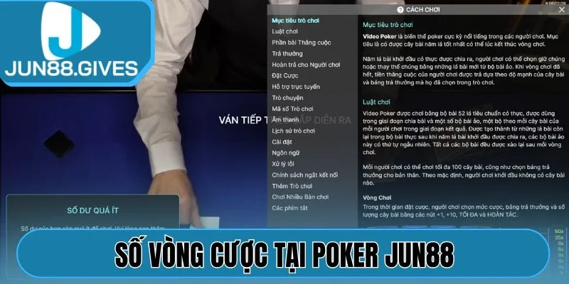 Số vòng cược tại Poker Jun88